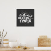 演技 – すべてのタイミング ポスター (キッチン)