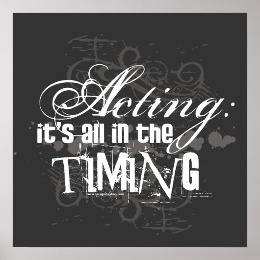 演技 – すべてのタイミング ポスター (正面)