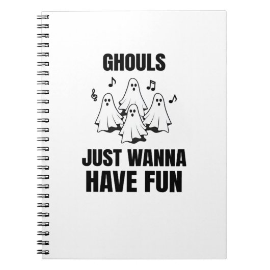 漫画の歌 – "Ghouls Just Wanna Haveおもしろい" ノートブック (正面)
