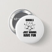 漫画の歌 – "Ghouls Just Wanna Haveおもしろい" 缶バッジ (正面&裏面)