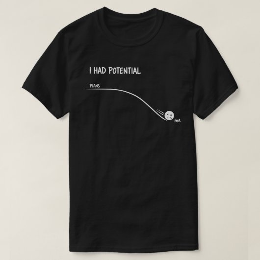 潜在能力があったはずの面白いミニマリスト風刺画像 Tシャツ (デザイン正面)