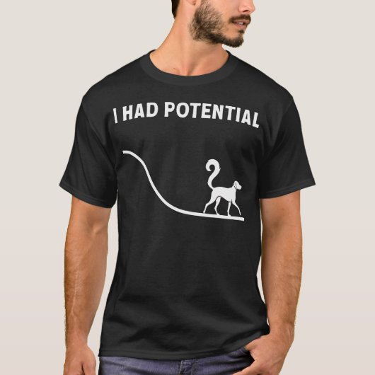 潜在能力はあったんだ 潜在能力はあったんだ 笑える犬好きグッズ Tシャツ (正面)