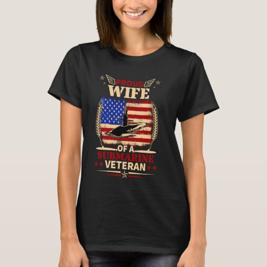 潜水艦誇りを持った退役軍人女性退役軍人サブの妻 Tシャツ (正面)