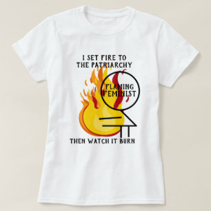 激しいフェミニストが家父長制を燃やす7 Tシャツ