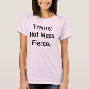 激しいTrannyの熱い混乱 Tシャツ