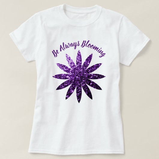 濃い紫色の花常に咲く引用文 Tシャツ (デザイン正面)