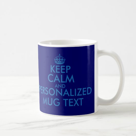 濃紺のKeepCalmは| Personalizableのテンプレートを襲います コーヒーマグカップ (右)