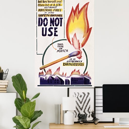 火ではなく火炎の安全を点火：ヴィンテージポスター ポスター (ホームオフィス)