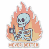 火の上のスケルトン、決してよりよい シール (正面)