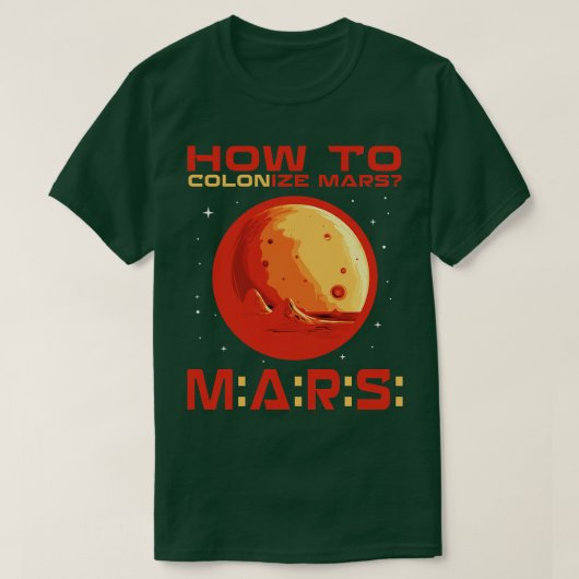 火星の植民地化 Tシャツ (デザイン正面)