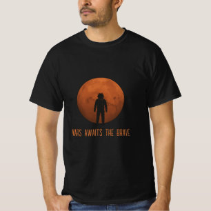 火星は勇敢なTシャツを待つ Tシャツ