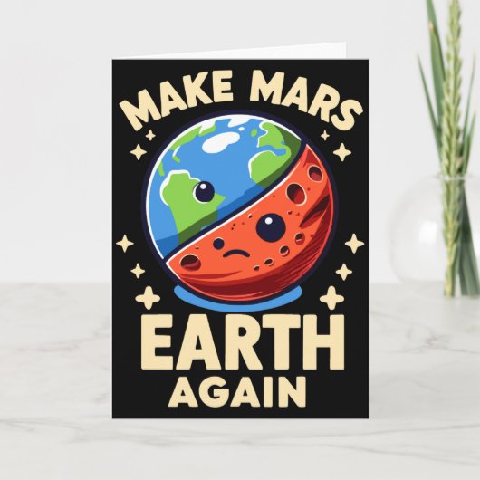火星を再び地球にしよう 面白Tシャツ カード (正面)