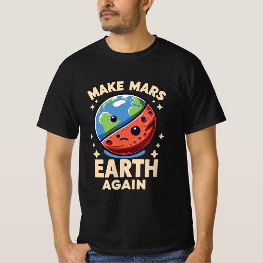 火星を再び惑星にするおもしろい Tシャツ (正面)