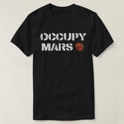 火星を占領せよ Tシャツ (デザイン正面)