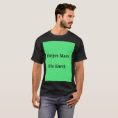火星を忘れて地球を救え Tシャツ (正面フル)