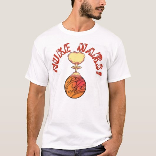 火星を核攻撃するTシャツ Tシャツ (正面)