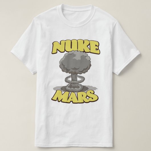 火星を核攻撃 Tシャツ (デザイン正面)