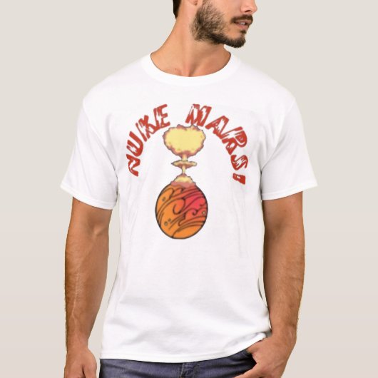 火星を核攻撃 Tシャツ (正面)