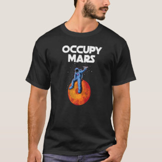 火星占拠宇宙探検家宇宙飛行士天文学者 Tシャツ