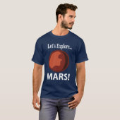 火星+私たちもっと深く探求しよう Tシャツ (正面フル)