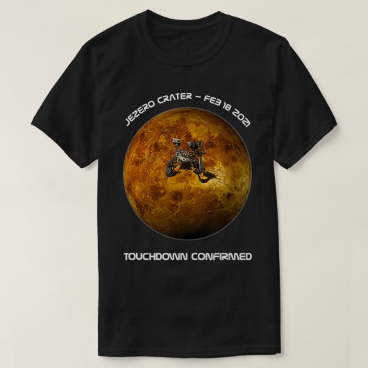 火星Perseverance 2020ローバーランディング、タッチダウンco Tシャツ (デザイン正面)