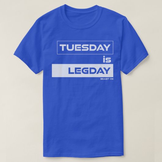 火曜日はLegday Training Gym Motivationフィットネス Tシャツ (デザイン正面)