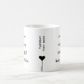 火曜日カスタムモチベーショナルクォート コーヒーマグカップ (中央)
