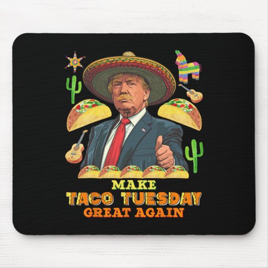 火曜日Make Taco Tuesday Again Donald 素晴らし Trump マウスパッド (正面)