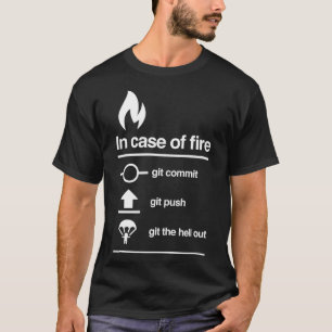 火災の場合GitコミットPushコンピューおもしろいタ Tシャツ