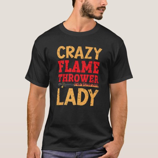 火炎熱狂する噴出器女性火器の火炎噴出器 Tシャツ (正面)