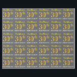 灰色の模倣金ゴールド見る"30th BIRTHDAY" ラッピングペーパー<br><div class="desc">このラッピング紙デザインは、「FirstName's 30th BIRTHDAY!」のようなメッセージを備え、「30th」は金ゴールドのような色の外観を持つフェイク/模倣ののような。名前はグレーカスタマイズ（グレー）で表示される。それは誰かの30歳の誕生日の贈り物をラッ与えプするときに使用されるかもしれない。[～Z0000185]</div>