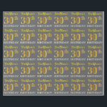 灰色の模倣金ゴールド見る"30th BIRTHDAY" ラッピングペーパー<br><div class="desc">このラッピング紙デザインは、「FirstName's 30th BIRTHDAY!」のようなメッセージを備え、「30th」は金ゴールドのような色の外観を持つフェイク/模倣ののような。名前はグレーカスタマイズ（グレー）で表示される。それは誰かの30歳の誕生日の贈り物をラッ与えプするときに使用されるかもしれない。[～Z0000185]</div>
