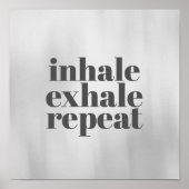 灰色やる気を起こさせる引用文ポスターinhale exhale ポスター (正面)