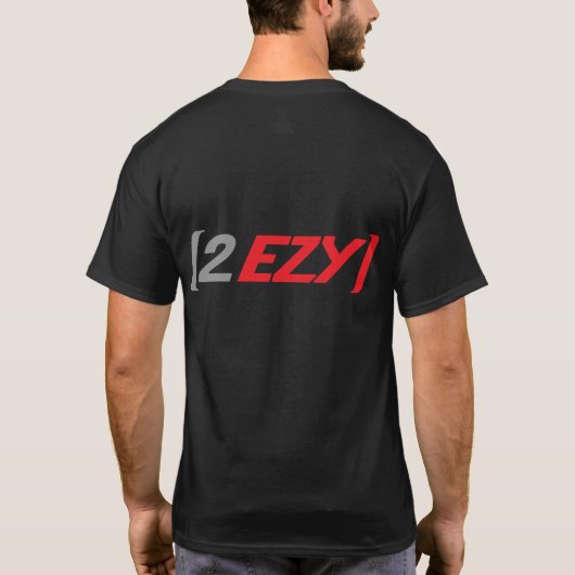 灰色"2 EZY"の人及び赤2は黒いTシャツ味方しました Tシャツ (裏面)