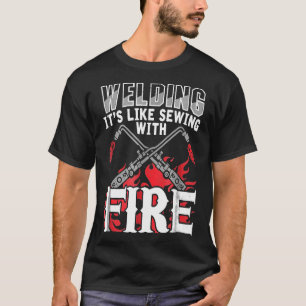 炎で縫うような溶接 職業溶接工 Tr Tシャツ
