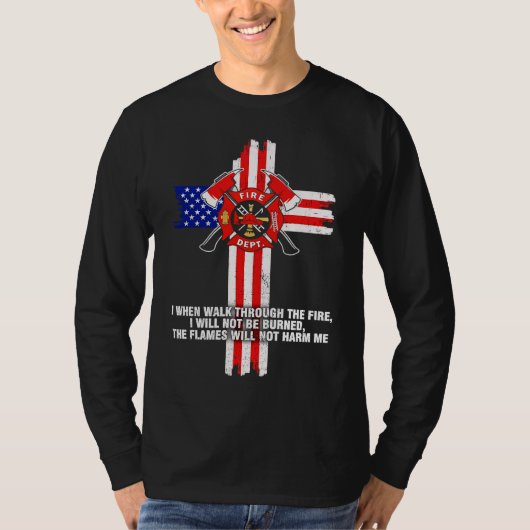 炎の中を歩くときの消防士I Tシャツ (正面)