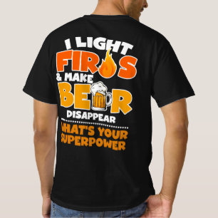 炎をあらわにし、ビールを消すぞお前の素晴らしさ Tシャツ