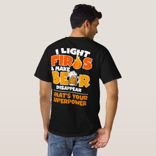 炎をあらわにし、ビールを消すぞお前の素晴らしさ Tシャツ (裏面フル)