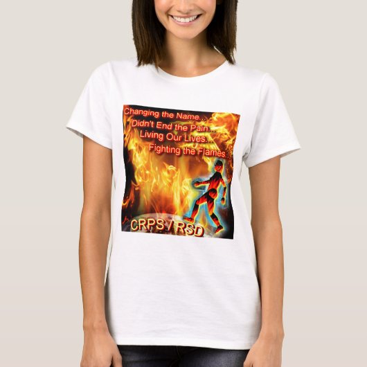 炎を戦う住んでいるCRPS/RSD私達の生命 Tシャツ (正面)