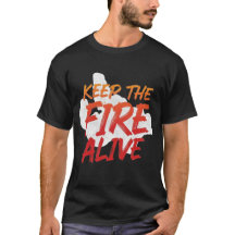炎を消さない ユニークなオリジナルTシャツ