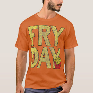 炒め日 – ファストフードフランスのを炒めおもしろいる Tシャツ