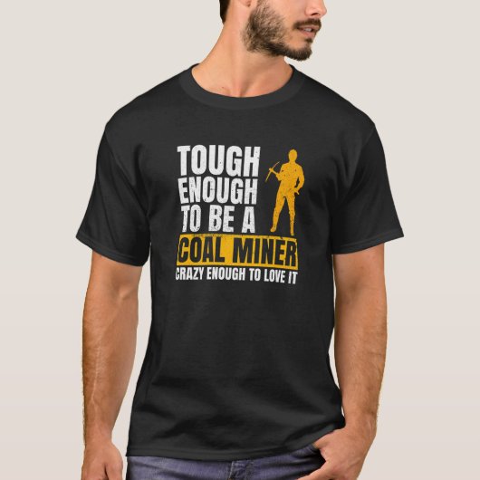 炭鉱夫の炭鉱 Tシャツ (正面)