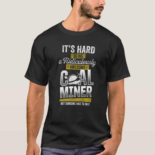 炭鉱業素晴らし鉱労働者おもしろいプレミウ Tシャツ (正面)