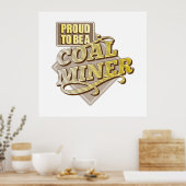 炭鉱業誇りを持った員のポスターになる ポスター (キッチン)