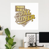 炭鉱業誇りを持った員のポスターになる ポスター (ホームオフィス)
