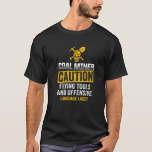 炭鉱飛んでいる工おもしろい具鉱山労働者 Tシャツ