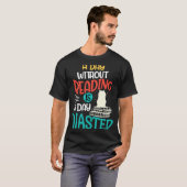 無い日読は一日の無駄だ Tシャツ (正面フル)