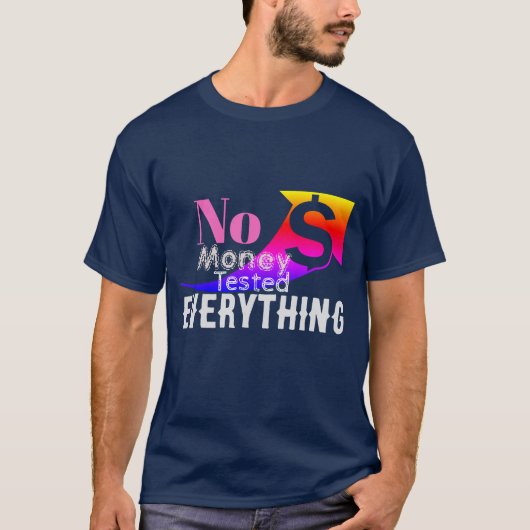 無一文で全てを経験 Tシャツ (正面)