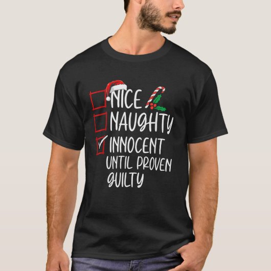 無実のニース+悪戯な+有罪判決まで無邪気なクリスマス Tシャツ (正面)