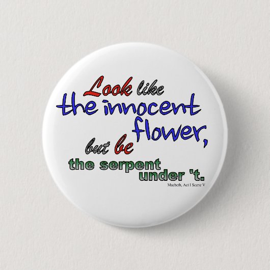 無実の花のように見えて下さい、しかし蛇があって下さい 缶バッジ (正面)